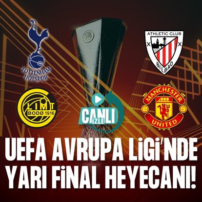 UEFA Avrupa Ligi yarı final CANLI İZLE