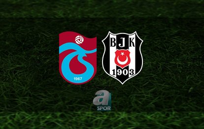 TRABZONSPOR BEŞİKTAŞ CANLI İZLE | Trabzonspor - Beşiktaş maçı hangi kanalda, saat kaçta canlı yayınlanacak? TS - BJK maçı muhtemel 11’ler