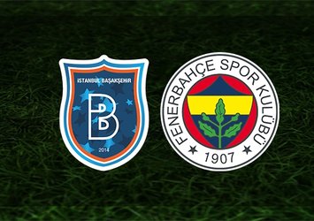 Başakşehir-F.Bahçe | CANLI