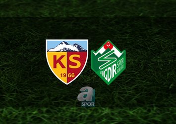 Kayserispor - Iğdır FK maçı saat kaçta?