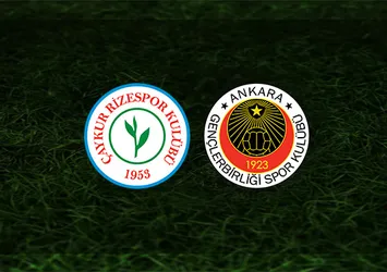 Rizespor - Gençlerbirliği maçı saat kaçta ve hangi kanalda?