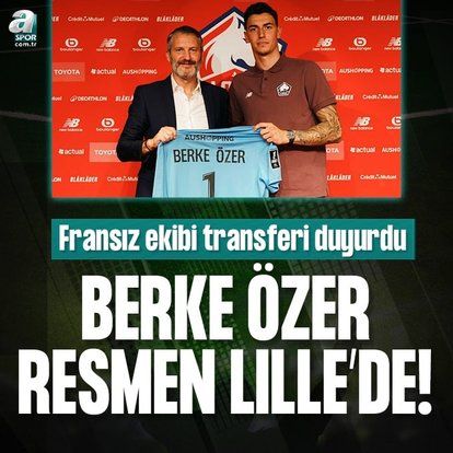 Berke Özer’in yeni takımı Lille oldu!