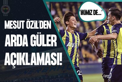 Mesut Özil’in Arda Güler yorumu!