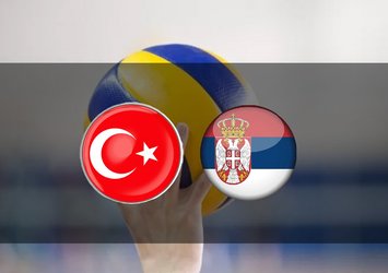 Türkiye - Sırbistan voleybol maçı saat kaçta?