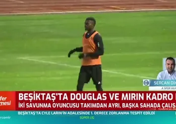 Beşiktaş'ta Mirin ve Douglas kadro dışı!