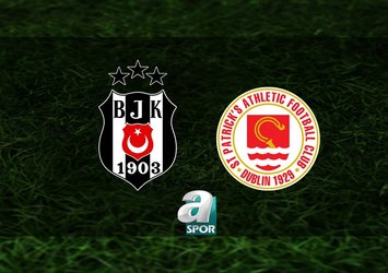 Beşiktaş - St Patricks maçı ne zaman?