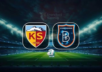 Kayserispor - Başakşehir | CANLI