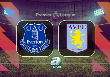 Everton-Aston Villa maçı bilgileri!