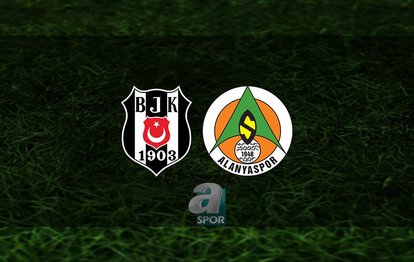 CANLI İZLE 📺 | Beşiktaş - Alanyaspor maçı ne zaman, saat kaçta ve hangi kanalda? | Süper Lig