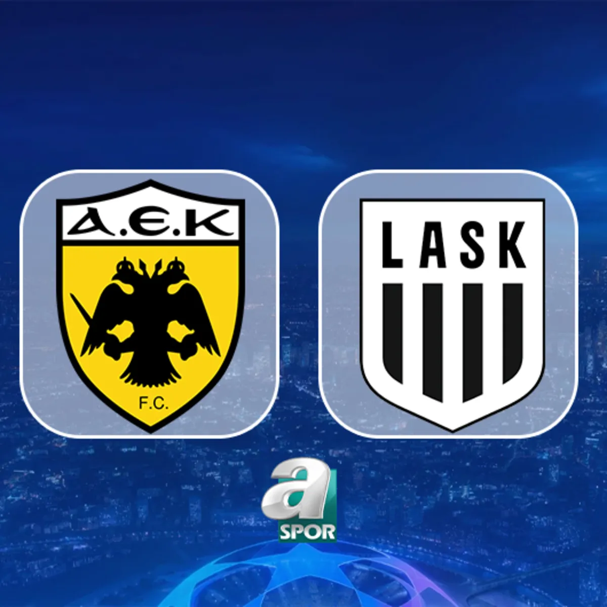 AEK - LASK Linz maçı ne zaman, saat kaçta, hangi kanalda?
