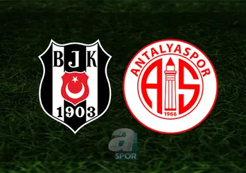 Beşiktaş - Antalyaspor maçı saat kaçta ve hangi kanalda?