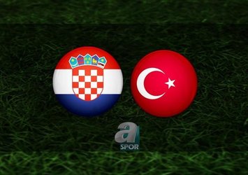 Hırvatistan - Türkiye | CANLI