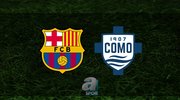 Barcelona-Como maçı ne zaman ve saat kaçta?