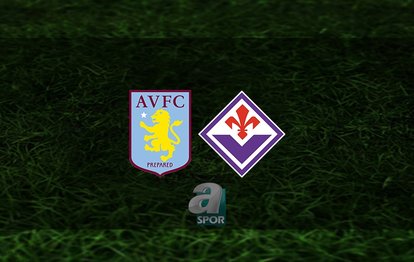 Aston Villa - Fiorentina maçı ne zaman, saat kaçta ve hangi kanalda? | UEFA Konferans Ligi