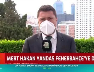 Fenerbahçe Mert Hakan Yandaş ile anlaşma sağladı