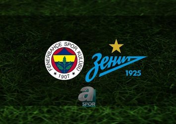 Fenerbahçe - Zenit maçı saat kaçta?