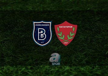 Başakşehir - Hatayspor | CANLI