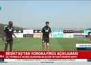 Beşiktaş'ta 3 futbolcu ve 1 personelin corona virüsü testi pozitif çıktı - 1