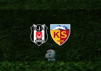 Beşiktaş - Kayserispor maçı saat kaçta?