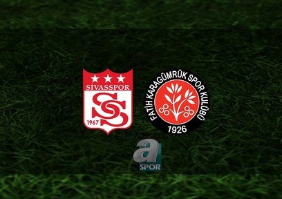 Sivasspor - Fatih Karagümrük maçı ne zaman?