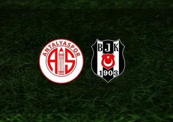 Antalyaspor-Beşiktaş | İlk 11'ler belli oldu