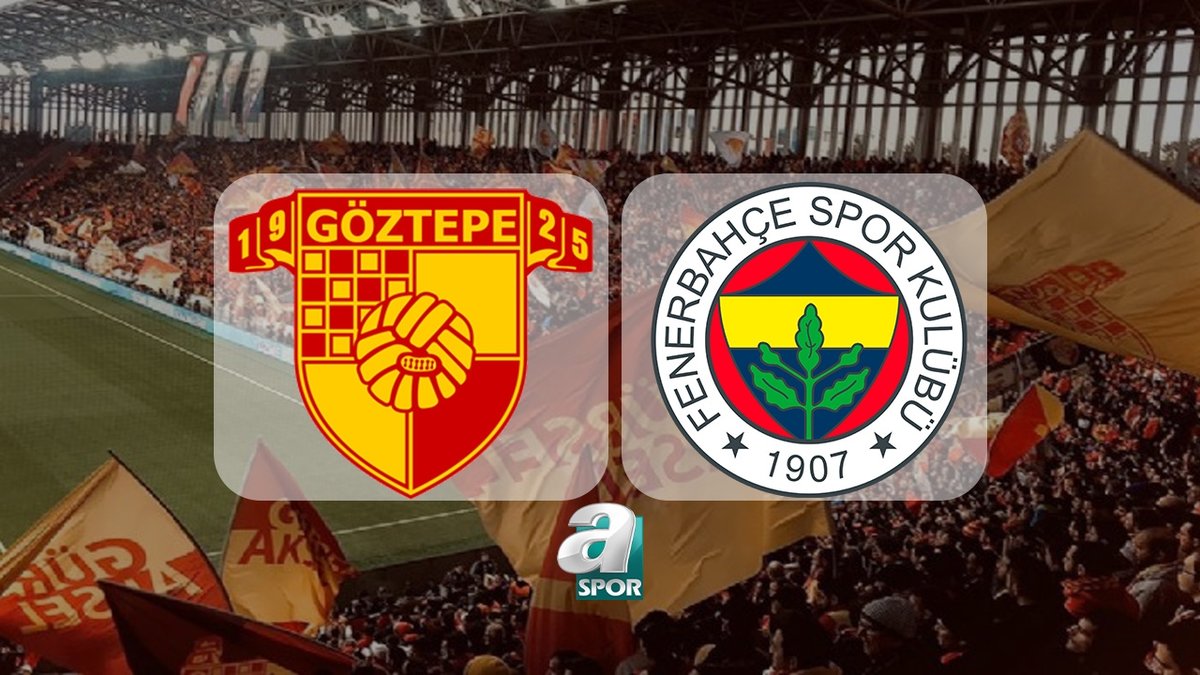 Göztepe-Fenerbahçe MAÇI TIKLA İZLE | Göztepe-Fenerbahçe maçı saat kaçta ve hangi kanalda yayınlanacak?