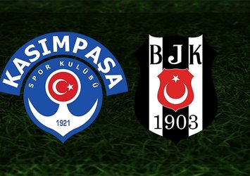 Kasımpaşa - Beşiktaş | CANLI