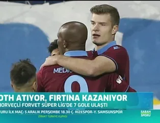 Sörloth atıyor Fırtına kazanıyor