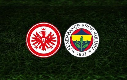 Eintracht Frankfurt - Fenerbahçe maçı ne zaman? Fenerbahçe maçı saat kaçta? Eintracht Frankfurt - Fenerbahçe maçı hangi kanalda? | UEFA Avrupa Ligi