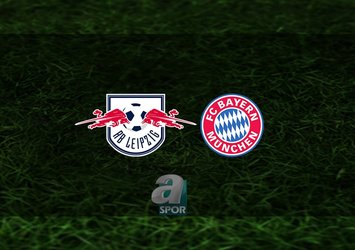 RB Leipzig - Bayern Münih maçı saat kaçta?