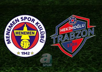 Menemenspor - Hekimoğlu Trabzon maçı saat kaçta? Hangi kanalda?