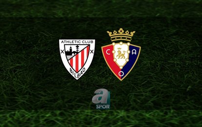 Athletic Bilbao - Osasuna maçı saat kaçta ve hangi kanalda canlı yayınlanacak? | İspanya La Liga