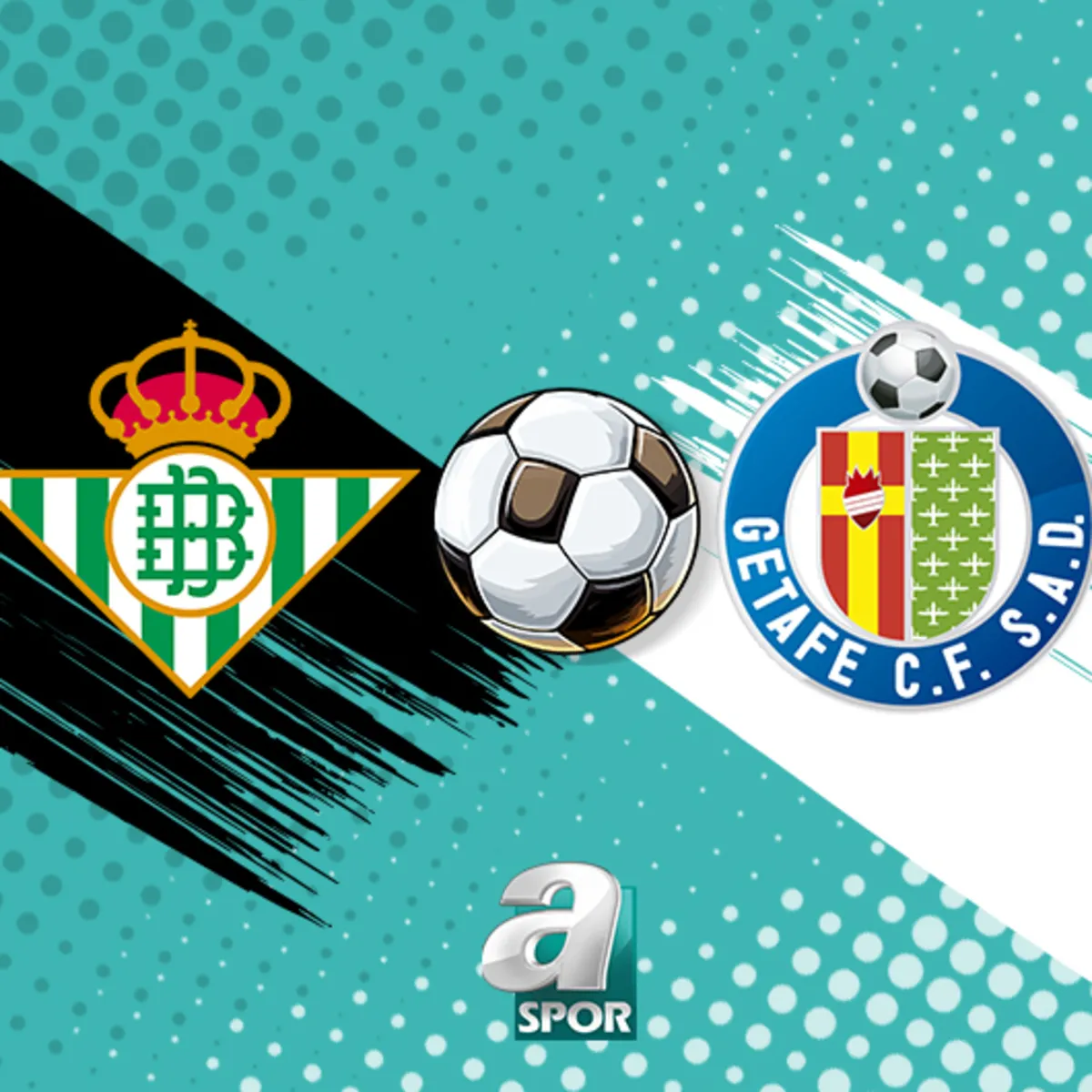 Real Betis-Getafe maçı izle! Ne zaman, saat kaçta, hangi kanalda?
