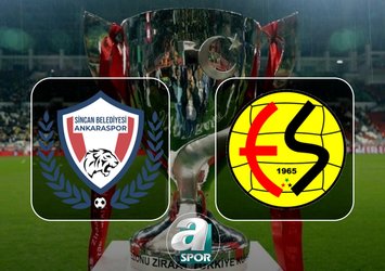 Sincan Belediyesi Ankaraspor-Eskişehirspor maçı saat kaçta?