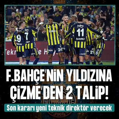 Fenerbahçe’nin yıldızına İtalya’dan 2 talip!