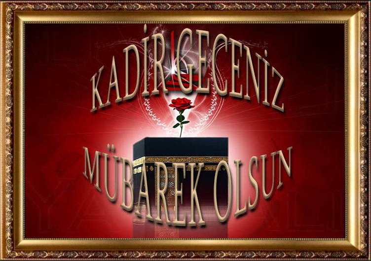 2017 yılı resimli Kadir Gecesi mesajları