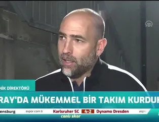 "Galatasaray'da mükemmel bir takım kurduk"