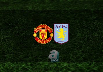 Manchester United - Aston Villa maçı hangi kanalda?