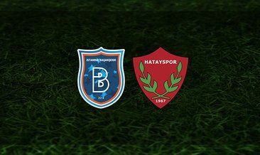 Başakşehir - Hatayspor maçı saat kaçta ve hangi kanalda?