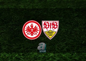 Eintracht Frankfurt - Stuttgart maçı hangi kanalda?