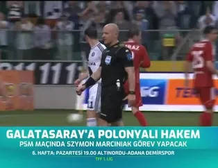 Galatasaray'a Polonyalı hakem