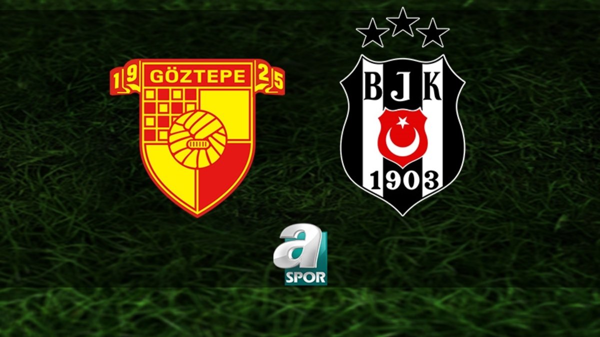 Göztepe-Beşiktaş maçı hangi kanalda? Ne zaman ve saat kaçta? Göztepe-Beşiktaş maçı hangi kanalda? Ne zaman ve saat kaçta?