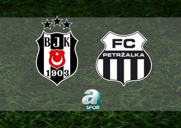 Beşiktaş-Petrzalka maçı detayları