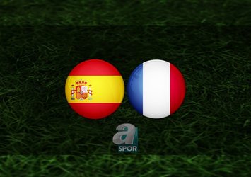 İspanya - Fransa maçı NE ZAMAN?