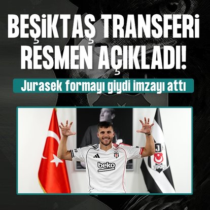 Beşiktaş Jurasek’i resmen açıkladı!