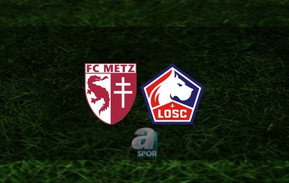 Metz - Lille maçı ne zaman, saat kaçta ve hangi kanalda? | Fransa Ligue 1