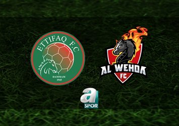 Al Ettifaq-Al Wahda maçı saat kaçta?