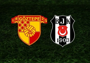 Göztepe Beşiktaş maçı CANLI