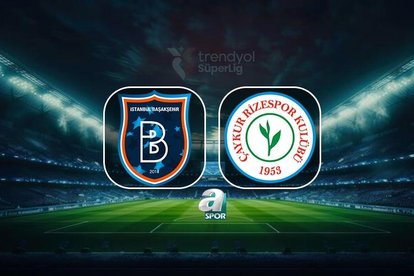 Başakşehir - Rizespor | CANLI