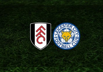 Fulham - Leicester City maçı saat kaçta ve hangi kanalda?